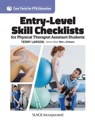Listes de contrôle des compétences de niveau débutant pour les étudiants en kinésithérapie - Entry-Level Skill Checklists for Physical Therapist Assistant Students