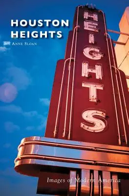 Les Hauts de Houston - Houston Heights