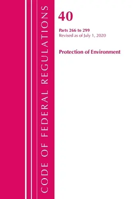 Code of Federal Regulations, Title 40 Protection of the Environment 300-399, Revised as of July 1, 2020 (Office of the Federal Register (U S ))