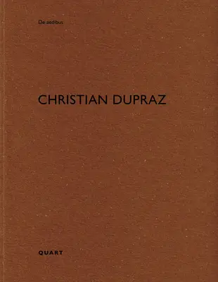 Christian Dupraz : de Aedibus - Christian Dupraz: de Aedibus