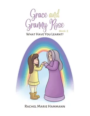 Grace et Granny Rose - Livre 2 - Grace and Granny Rose - Book 2