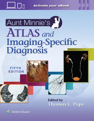 L'Atlas de Tante Minnie et le diagnostic spécifique à l'imagerie - Aunt Minnie's Atlas and Imaging-Specific Diagnosis