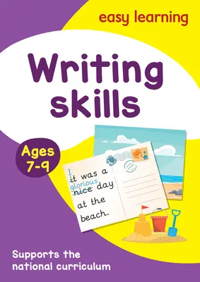 Writing Skills Activity Book Ages 7-9 : Idéal pour l'apprentissage à domicile - Writing Skills Activity Book Ages 7-9: Ideal for Home Learning