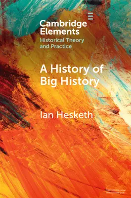 Une histoire de la grande histoire - A History of Big History