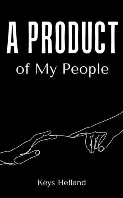 Un produit de mon peuple - A Product of My People