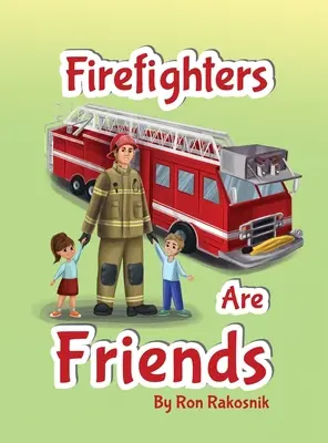 Les pompiers sont des amis - Firefighters Are Friends