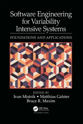 Génie logiciel pour les systèmes à forte variabilité : Fondements et applications - Software Engineering for Variability Intensive Systems: Foundations and Applications