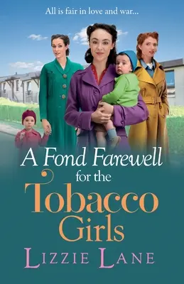 Un adieu chaleureux aux filles du tabac - A Fond Farewell for the Tobacco Girls