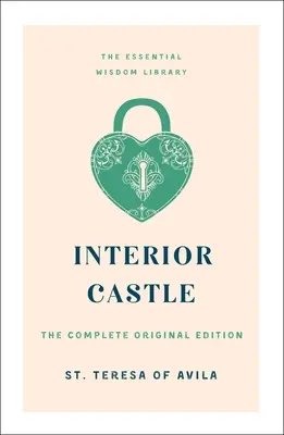 Château intérieur : L'édition originale complète - Interior Castle: The Complete Original Edition