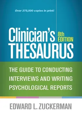 Thésaurus du clinicien : Guide pour mener des entretiens et rédiger des rapports psychologiques - Clinician's Thesaurus: The Guide to Conducting Interviews and Writing Psychological Reports