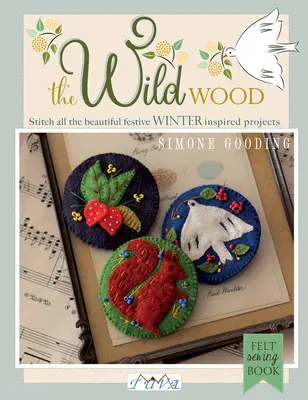 Le bois sauvage : brodez tous les beaux projets festifs inspirés de l'hiver - The the Wild Wood: Stitch All the Beautiful Festive Winter Inspired Projects