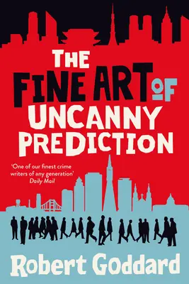 L'art de la prédiction troublante - The Fine Art of Uncanny Prediction