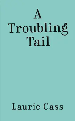 Une queue troublante - A Troubling Tail