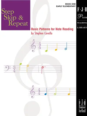 Step Skip & Repeat, Book 1 : Basic Patterns for Note Reading (en anglais) - Step Skip & Repeat, Book 1: Basic Patterns for Note Reading