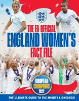 FA Official England Women's Fact File - Lisez les histoires des puissantes Lionnes. Mise à jour pour 2023 - FA Official England Women's Fact File - Read the stories of the mighty Lionesses. Updated for 2023