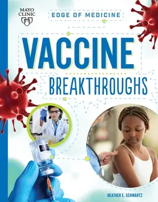 Percées dans le domaine des vaccins - Vaccine Breakthroughs