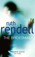 Bridesmaid - une histoire d'amour passionnée avec une touche sombre et glaçante de la reine du crime primée, Ruth Rendell. - Bridesmaid - a passionate love story with a chilling, dark twist from the award-winning queen of crime, Ruth Rendell