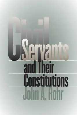 Les fonctionnaires et leurs constitutions - Civil Servants and Their Constitutions