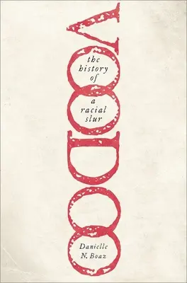 Le vaudou : L'histoire d'une injure raciale - Voodoo: The History of a Racial Slur