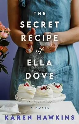 La recette secrète d'Ella Dove - The Secret Recipe of Ella Dove