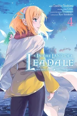 Au Pays de Leadale, Vol. 4 (Manga) : Volume 4 - In the Land of Leadale, Vol. 4 (Manga): Volume 4