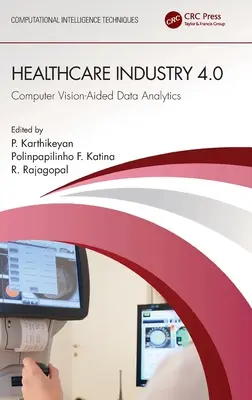 Industrie de la santé 4.0 : Analyse des données assistée par la vision par ordinateur - Healthcare Industry 4.0: Computer Vision-Aided Data Analytics