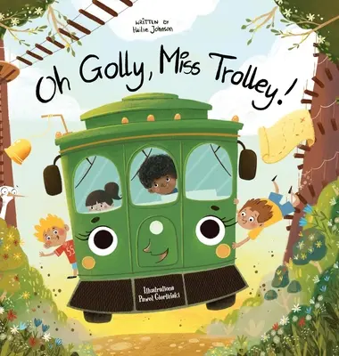 Oh Golly, Miss Trolley ! - Oh Golly, Miss Trolley!