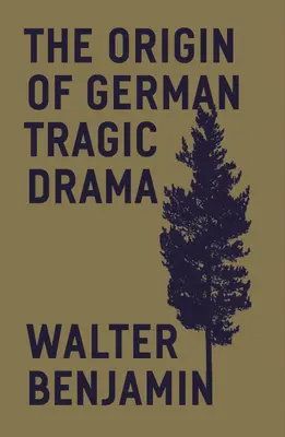 L'origine du drame tragique allemand - The Origin of German Tragic Drama