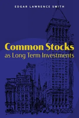 Les actions ordinaires en tant que placements à long terme - Common Stocks as Long Term Investments