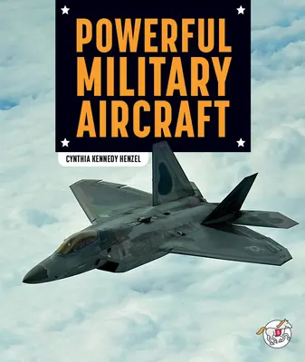 Les avions militaires puissants - Powerful Military Aircraft