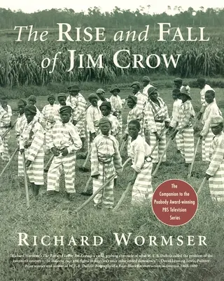 L'ascension et la chute de Jim Crow - The Rise and Fall of Jim Crow