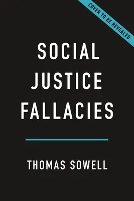 Les sophismes de la justice sociale - Social Justice Fallacies