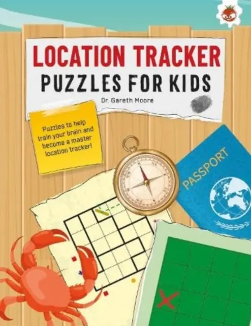 PUZZLES POUR ENFANTS SUR LA LOCATION PUZZLES POUR ENFANTS - Le nec plus ultra des livres de casse-tête pour enfants - STEM - LOCATION TRACKER PUZZLES FOR KIDS PUZZLES FOR KIDS - The Ultimate Code Breaker Puzzle Books For Kids - STEM