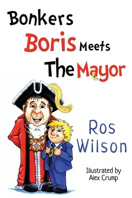 Bonkers Boris Meets the Mayor (en anglais) - Bonkers Boris Meets the Mayor