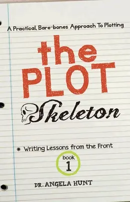 Le squelette de l'intrigue - The Plot Skeleton