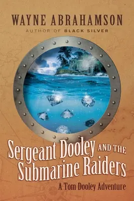 Le sergent Dooley et les sous-mariniers - Sergeant Dooley and the Submarine Raiders