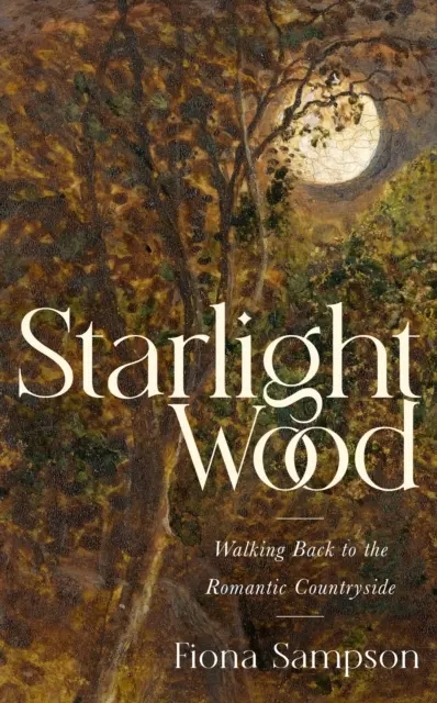 Starlight Wood - Retour à la campagne romantique - Starlight Wood - Walking back to the Romantic Countryside