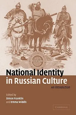 L'identité nationale dans la culture russe : Une introduction - National Identity in Russian Culture: An Introduction