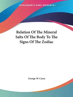 Relation entre les sels minéraux du corps et les signes du zodiaque - Relation Of The Mineral Salts Of The Body To The Signs Of The Zodiac