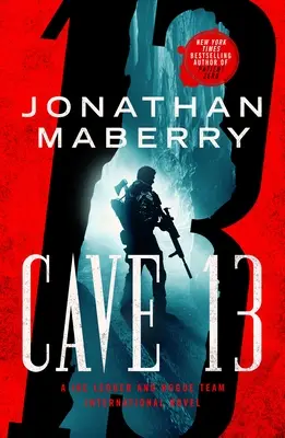 Cave 13 : Un roman de Joe Ledger et de la Rogue Team International - Cave 13: A Joe Ledger and Rogue Team International Novel