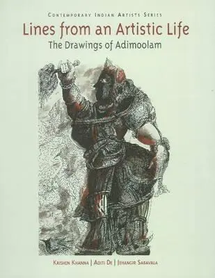 Lignes d'une vie artistique : les dessins d'Adimoolam - Lines from an Artistic Life the Drawings of Adimoolam