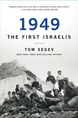 1949 : les premiers Israéliens - 1949 the First Israelis