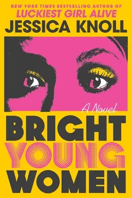 Jeunes femmes brillantes - Bright Young Women