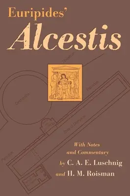 L'Alceste d'Euripide : Tome 29 - Euripides' Alcestis: Volume 29