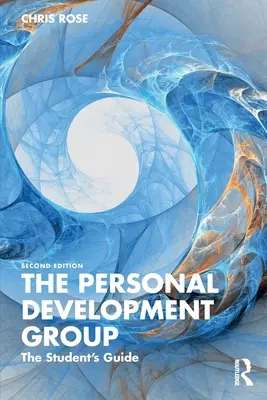 Le groupe de développement personnel : Le guide de l'étudiant - The Personal Development Group: The Student's Guide