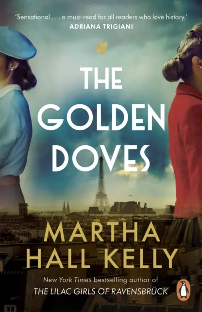 Colombes d'or - par l'auteur du best-seller mondial Les filles des lilas - Golden Doves - from the global bestselling author of The Lilac Girls