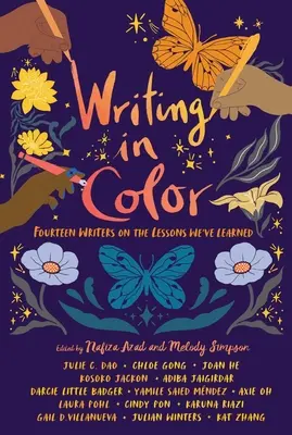 Écrire en couleur : quatorze écrivains parlent des leçons que nous avons apprises - Writing in Color: Fourteen Writers on the Lessons We've Learned