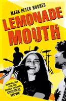 La bouche de limonade - Lemonade Mouth