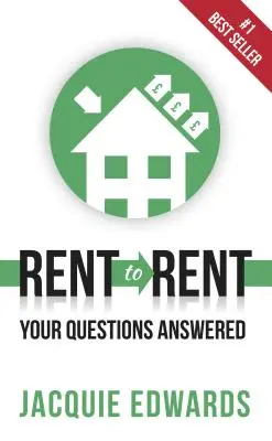 Louer pour louer : Les réponses à vos questions - Rent to Rent: Your Questions Answered