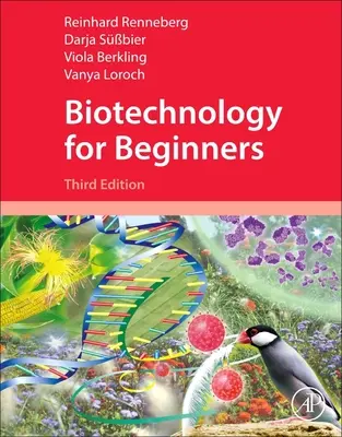 Biotechnologie pour débutants (Renneberg Reinhard (Hong Kong University of Science and Technology Clear Water Bay Kowloon China)) - Biotechnology for Beginners (Renneberg Reinhard (Hong Kong University of Science and Technology Clear Water Bay Kowloon China))